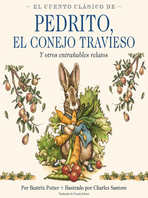Title details for El Cuento Clasico De Pedrito, El Conejo Travieso by Beatrix Potter - Available